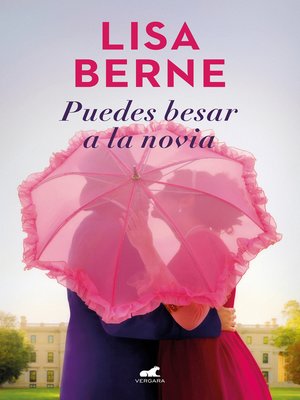cover image of Puedes besar a la novia (Dinastía Penhallow 1)